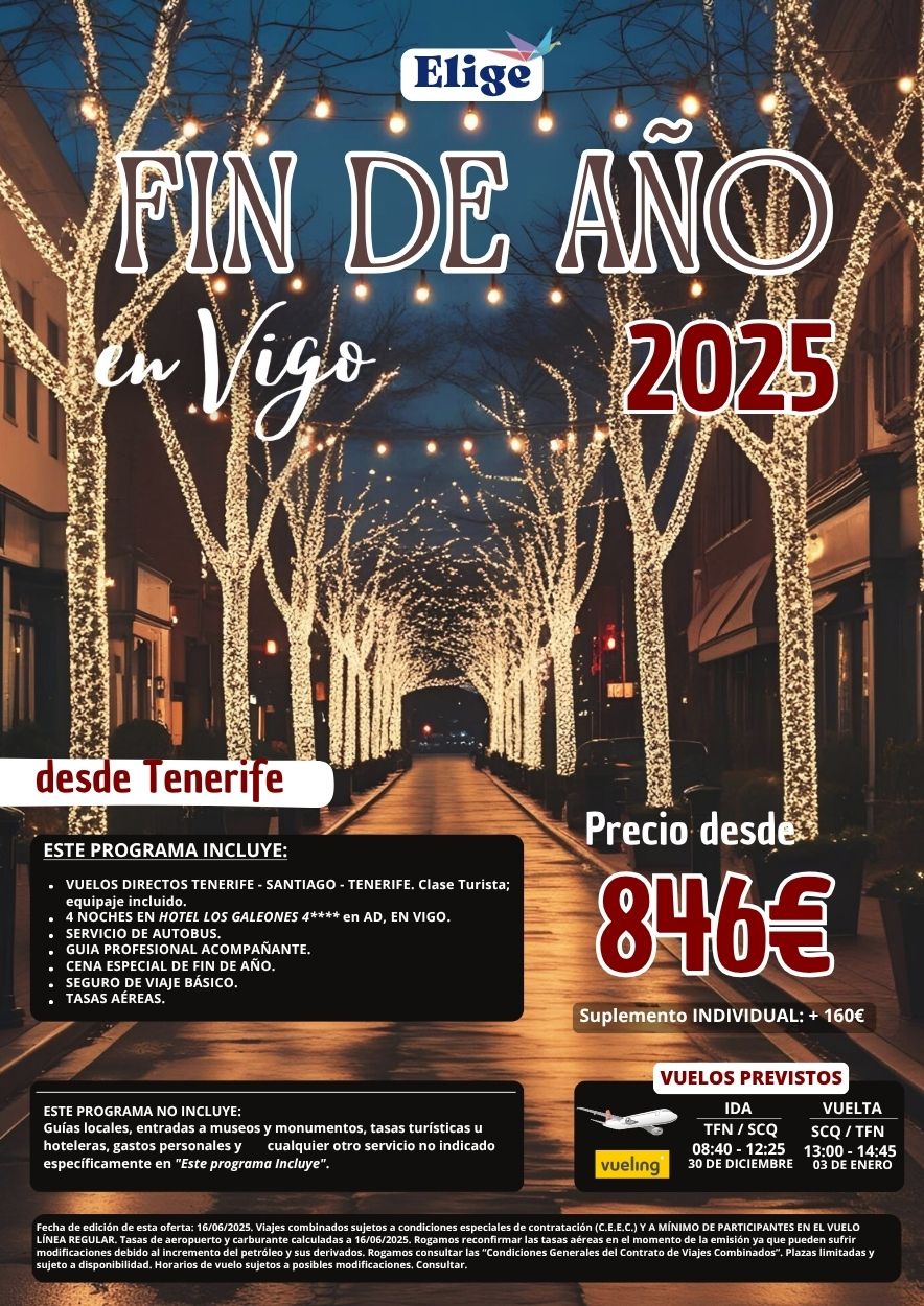 Especial Fin de Año 2025 en VIGO, desde Tenerife con vuelo directo, hotel 4 estrellas, servicio de autobús, guía profesional acompañante, cena especial fin de año y seguro de viaje básico, para Agencias de Viajes con Elige Tu Viaje.